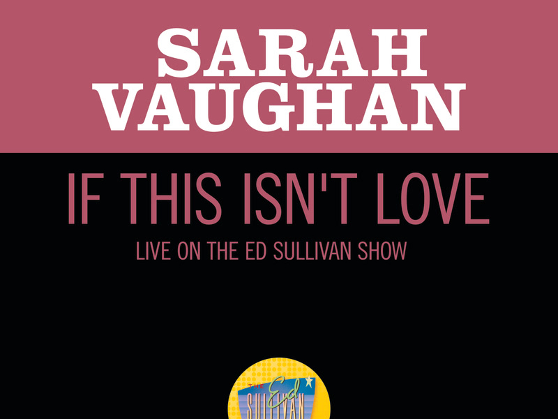 If This Isn't Love (Live On The Ed Sullivan Show, June 2, 1957) (Single)