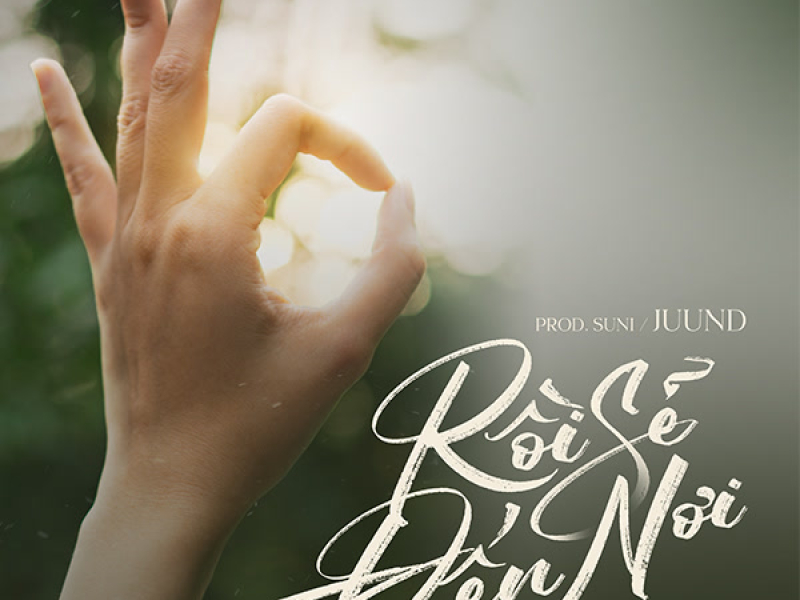 Rồi Sẽ Đến Nơi (Single)