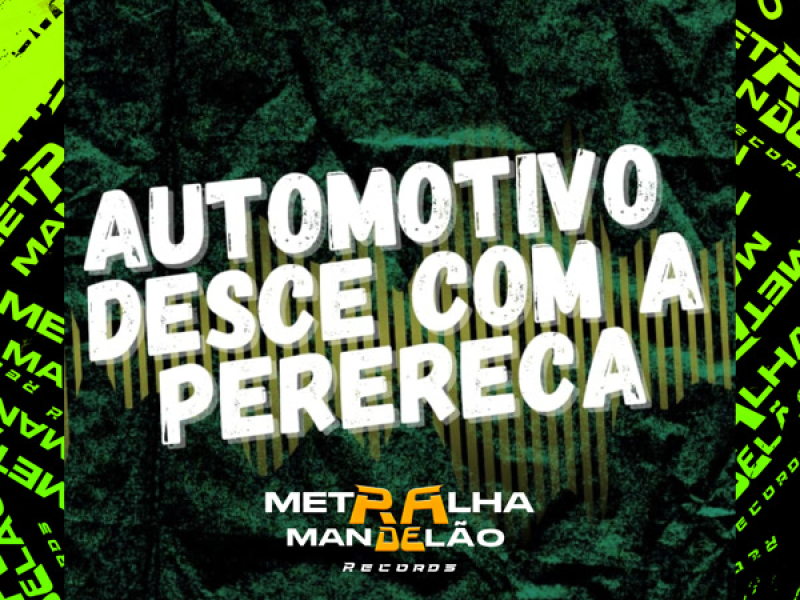AUTOMOTIVO DESCE COM A PERERECA (Single)