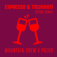 Expresso & Tschianti (Pazoo Remix) (Single)