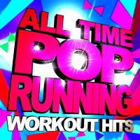 All the Pop Running - Workout Hits