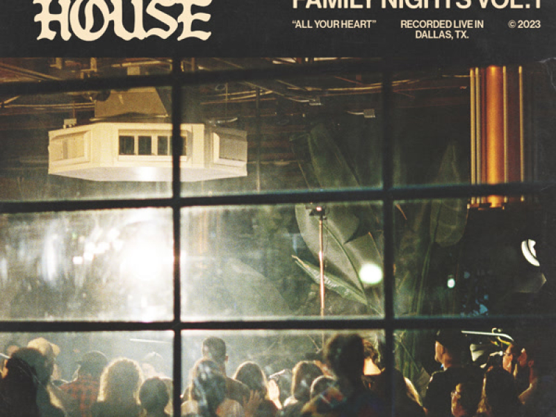 Family Nights, Vol. 1: All Your Heart (Live)