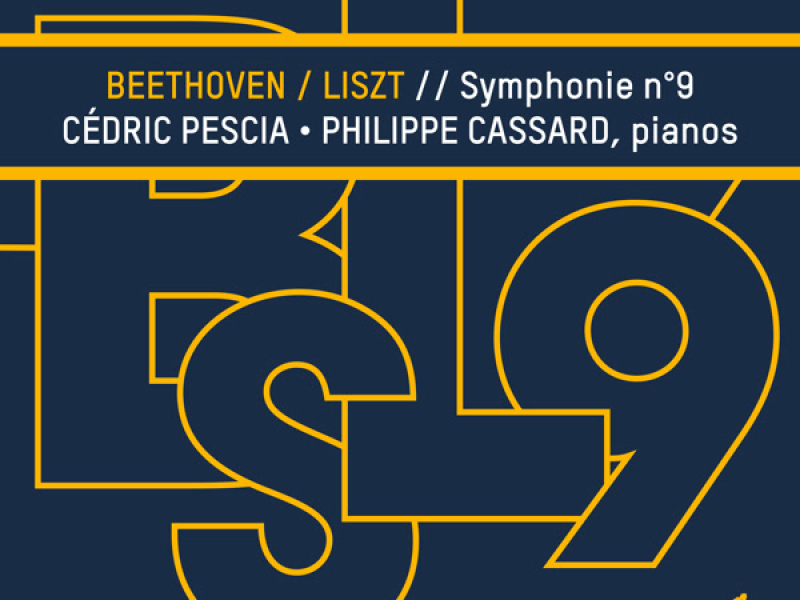 Beethoven: Symphony No. 9 (Transcribed for 2 Pianos by Franz Liszt)
