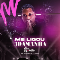 Me Ligou 3 da Manhã (Single)