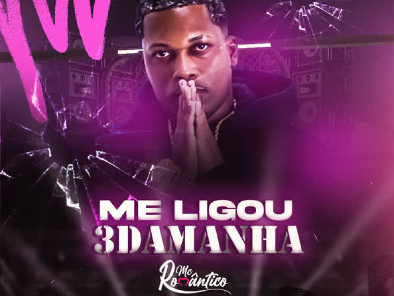Me Ligou 3 da Manhã (Single)