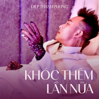 Khóc Thêm Lần Nữa (Cover) (Single)