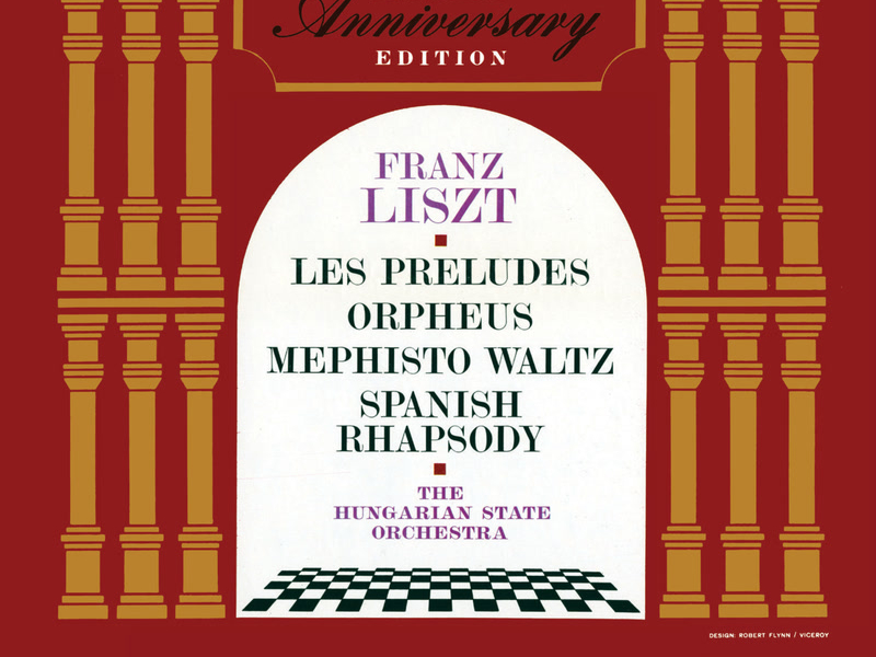 Liszt: Hungaria; Les Preludes; Orpheus; Mephisto Waltz No. 1; Rapsodie espagnole