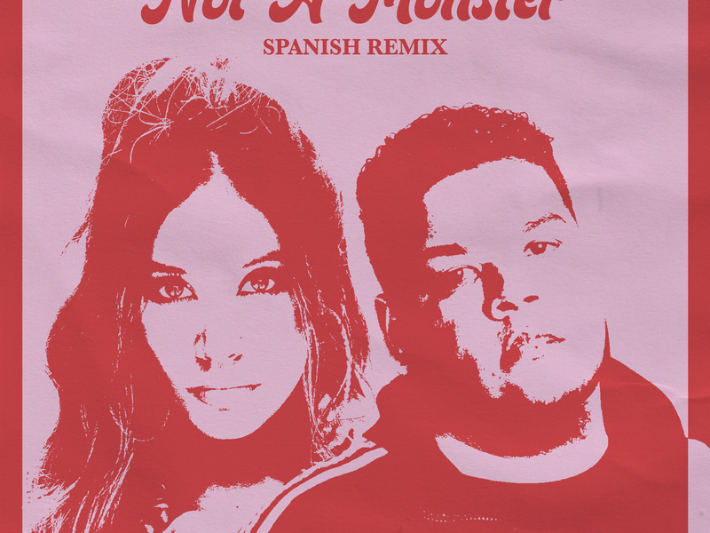 Not A Monster (Spanish Remix) (Single)