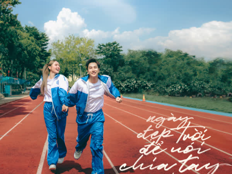 Ngày Đẹp Trời Để Nói Chia Tay (Single)