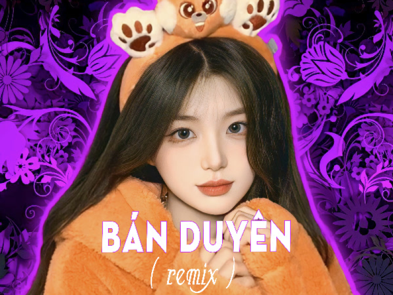 Bán Duyên (Remix) (Single)