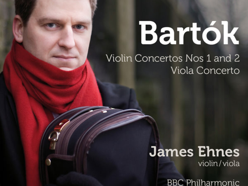 Bartók: Violin Concertos Nos. 1 & 2 & Viola Concerto