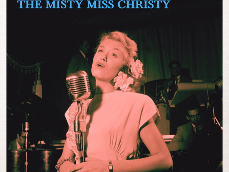 The Misty Miss Christy