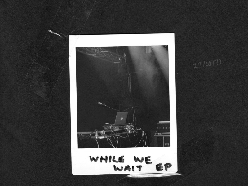 While We Wait EP