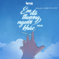 Em Đã Thương Người Khác (Holmi x BBeatz Lofi) (Single)