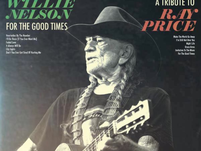 For the Good Times: A Tribute to Ray Price