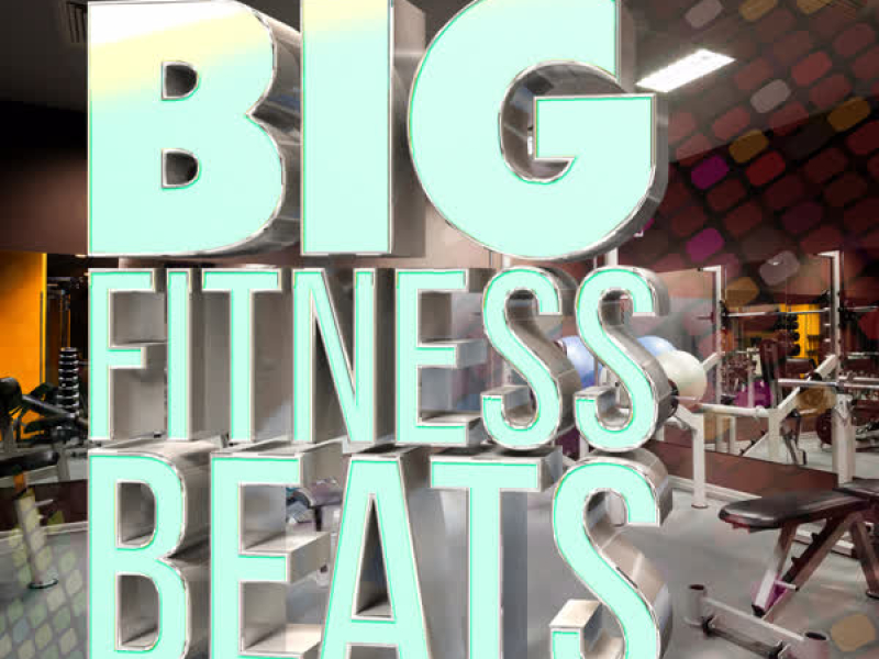 Big Fitness Beats