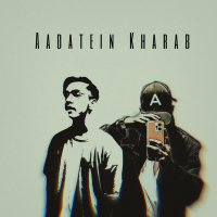 Aadatein Kharab (Single)