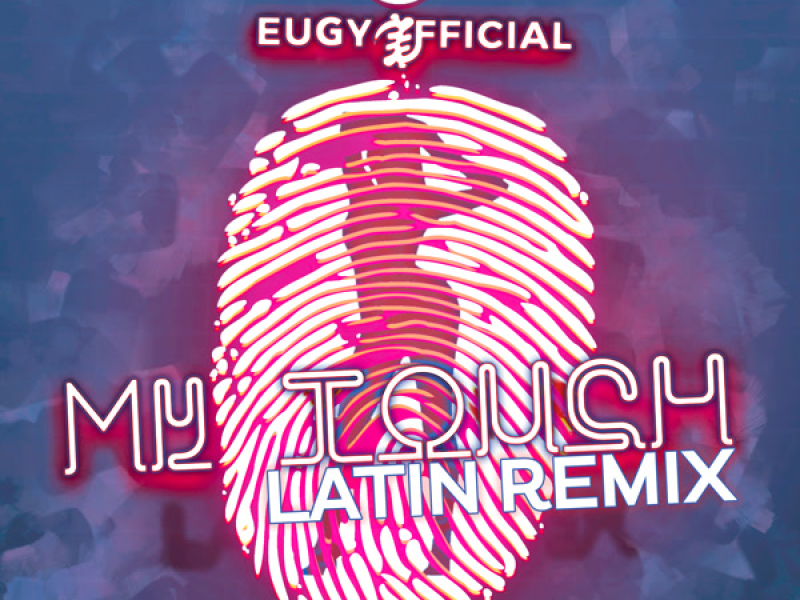 My Touch (Latin Remix) (Single)