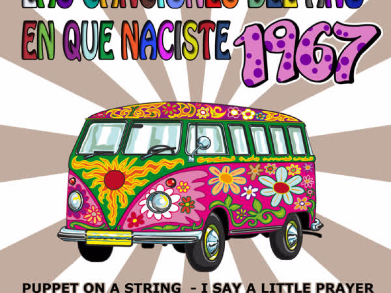 Las Canciones Del Anõ En Que Naciste 1967