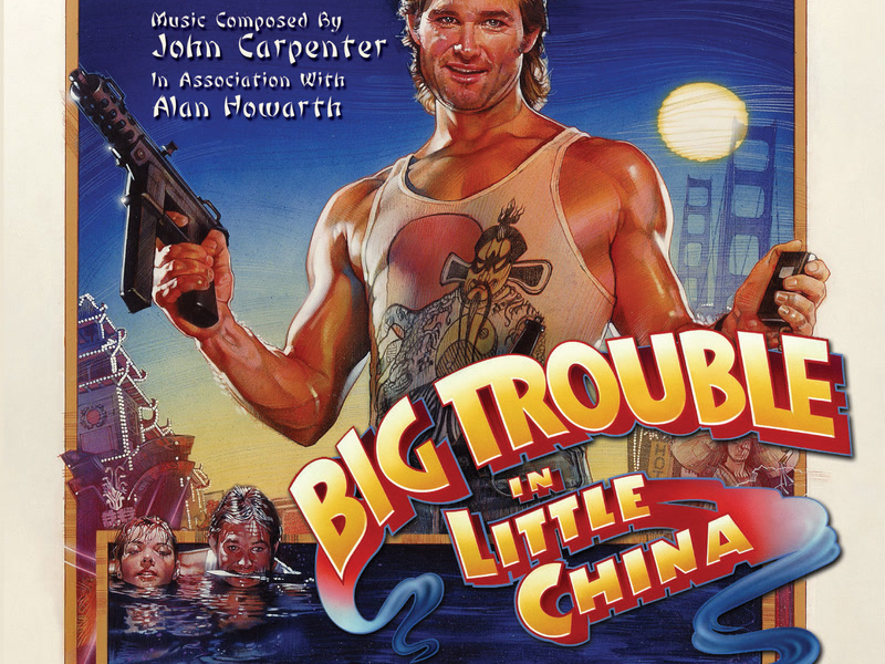 Big Trouble in Little China (Original Motion Picture Soundtrack)