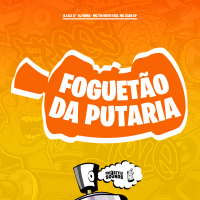 Foguetão Da Putaria (Single)