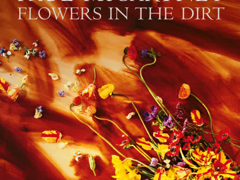 Flowers In The Dirt (Remastered 2017)