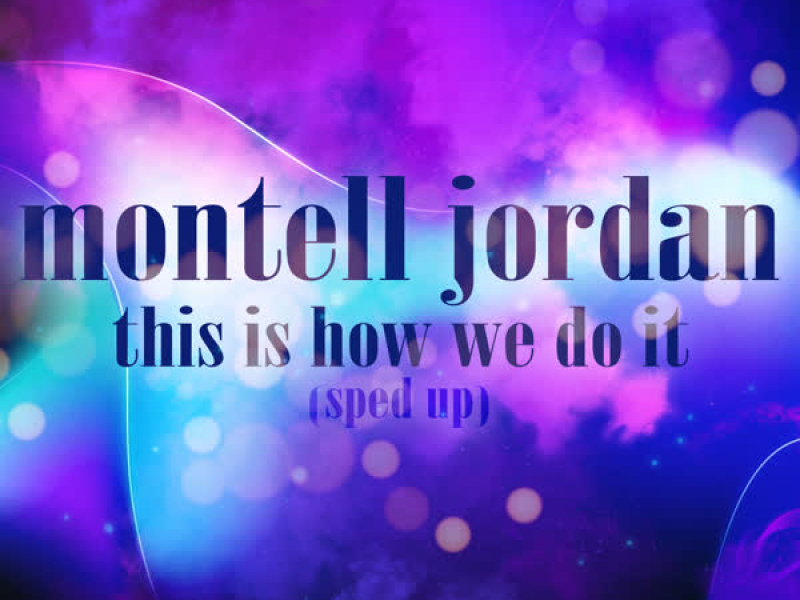This is How We Do It (Re-Recorded - Sped Up) (Single)