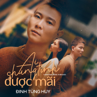 Ai Chung Tình Được Mãi (Single)