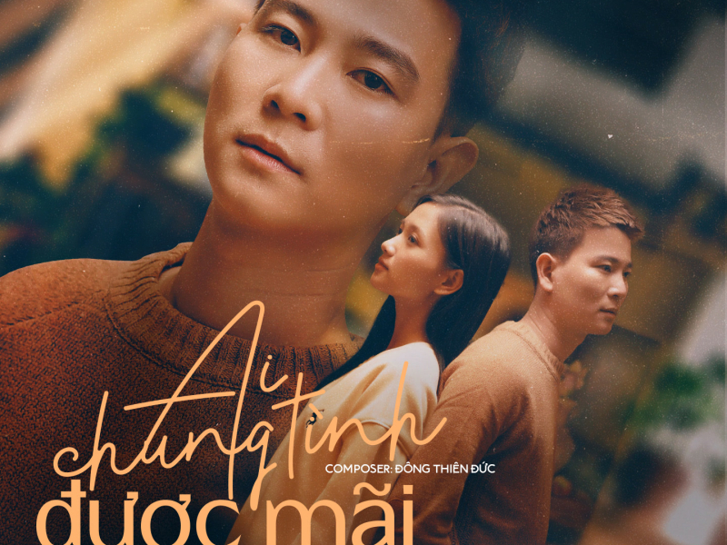 Ai Chung Tình Được Mãi (Single)