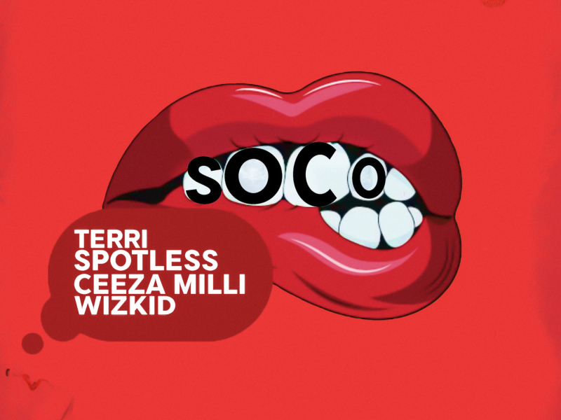 Soco (feat. Wizkid, Ceeza Milli, Spotless & Terri)