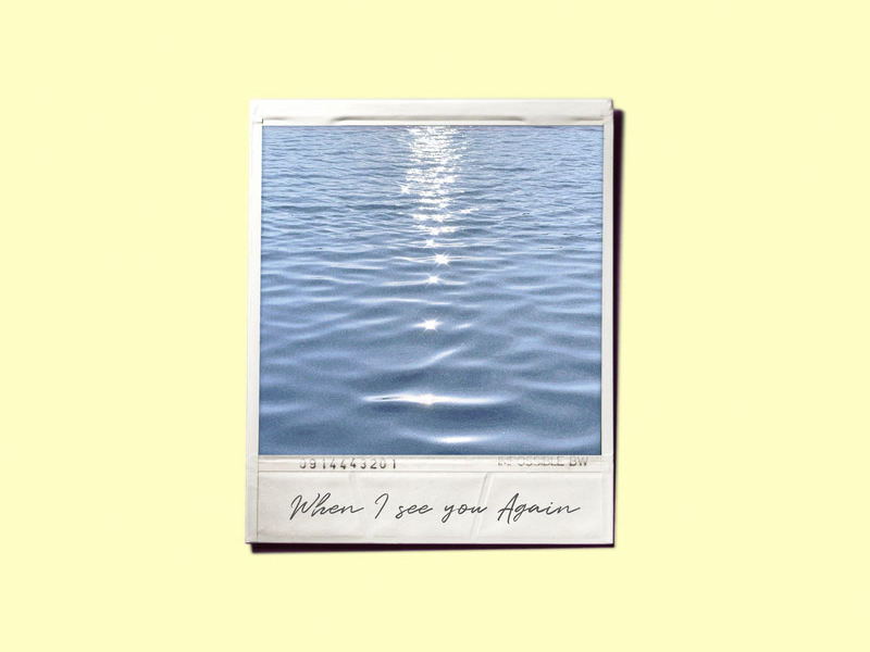 When I see you again (Single)