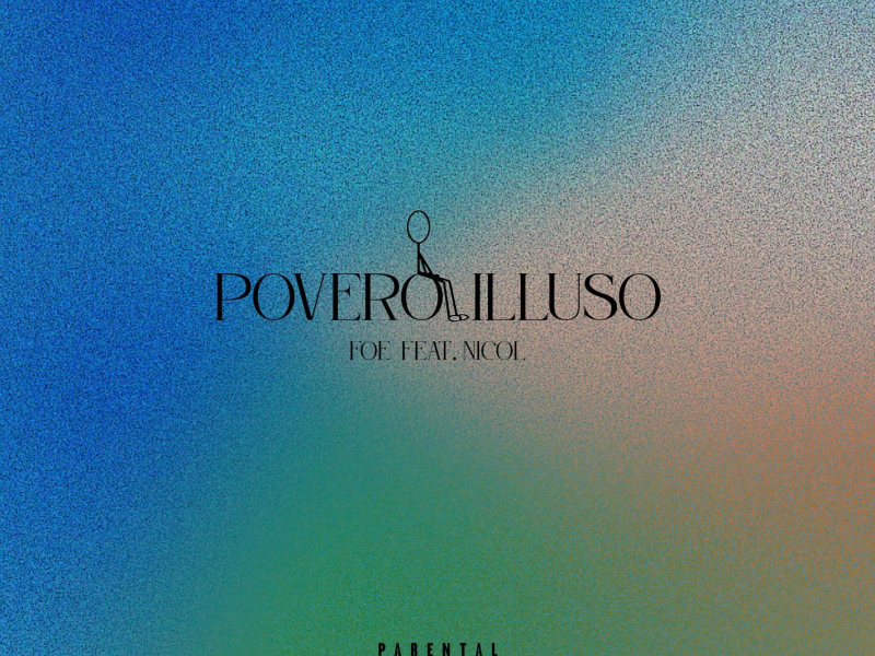 POVERO ILLUSO (Single)