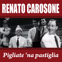 Renato Carosone - Pigliate 'na pastiglia