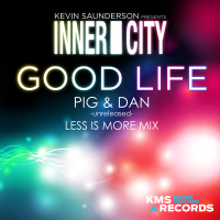 Good Life 2013 (Pig & Dan Less Is More Vocal Mix) (Single)