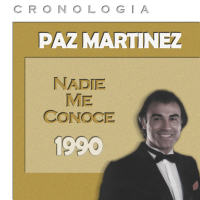 Paz Martínez Cronologiá - Nadie Me Conoce (1990)