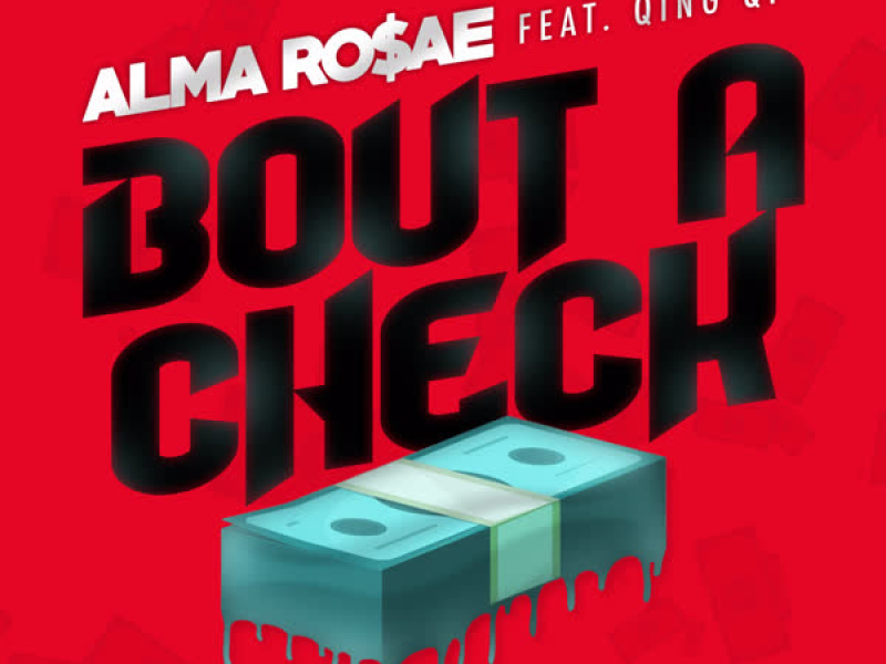 Bout A Check (feat. Qing Qi) (Single)
