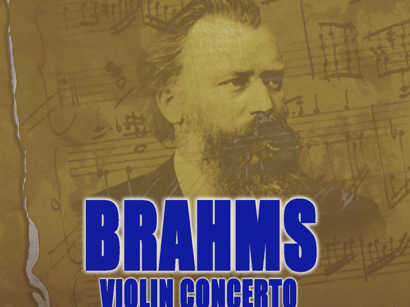 Brahms: Violin Concerto Op. 77 & Violin and Cello Concerto Op. 102