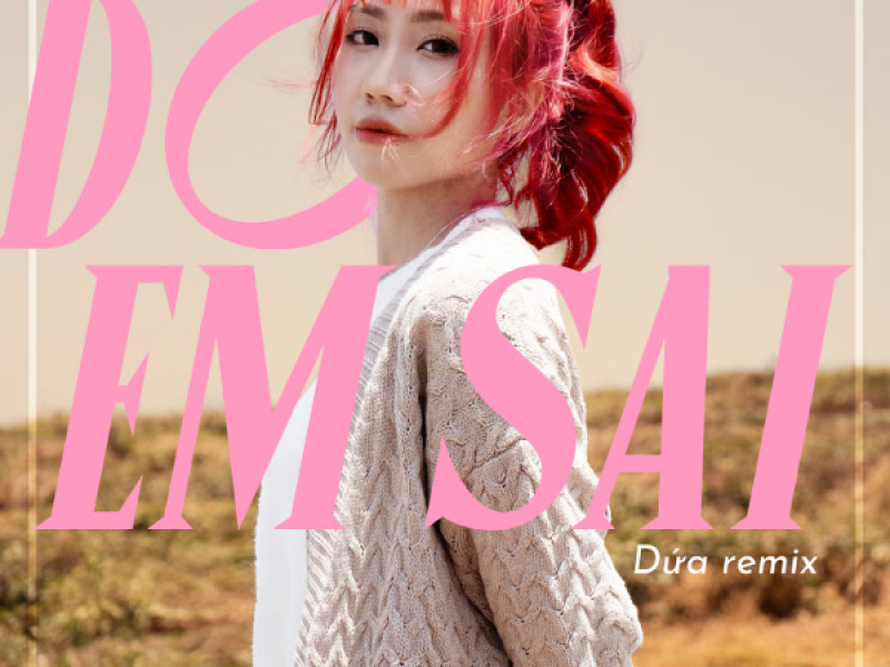Do Em Sai (Dứa Remix) (Single)