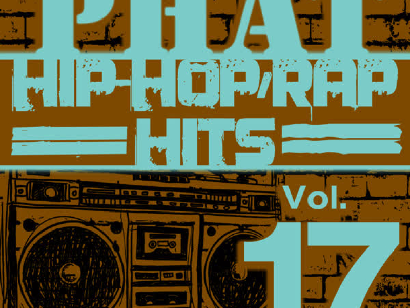 Phat Hip-Hop/Rap Hits, Vol. 17