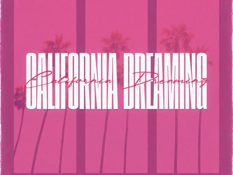 California Dreaming (Single)