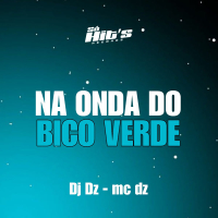 Na Onda do Bico Verde (Single)