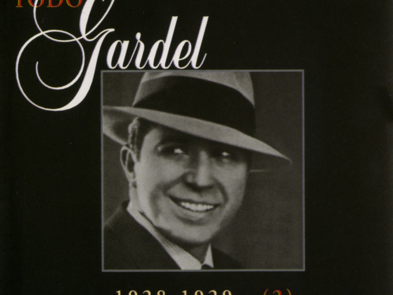 La Historia Completa De Carlos Gardel - Volumen 9