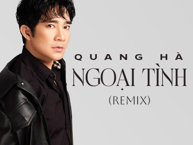 Ngoại Tình (DJ Trung Anh Remix) (Single)