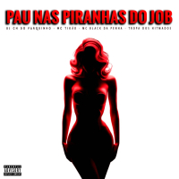 Pau Nas Piranhas do Job (Single)