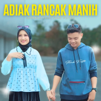 Adiak Rancak Manih (Single)