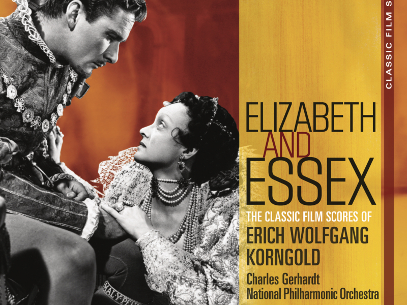 Classic Film Scores: Elizabeth and Essex