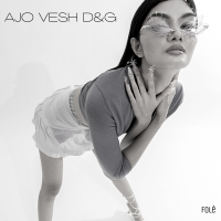 Ajo Vesh D&G (Single)