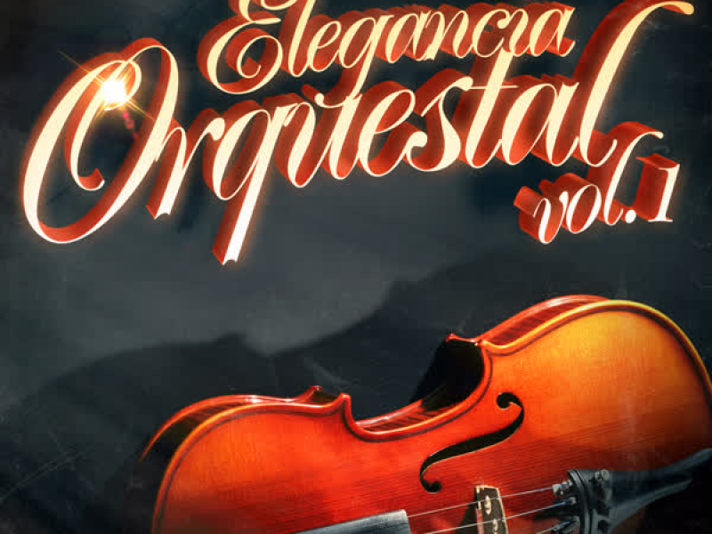 Elegancia Orquestal, Vol. 1: 100 Canciones Inolvidables a Mano de una Orquesta Sinfónica