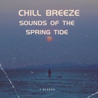 Chill Breeze: Sounds of the Spring Tide