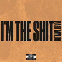 I'm The Shit (Single)